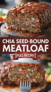 Chia Seed-Bound Meatloaf – Omega-3 and Fiber Enrichment