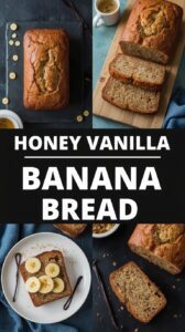 Honey Vanilla Banana Bread Recipe