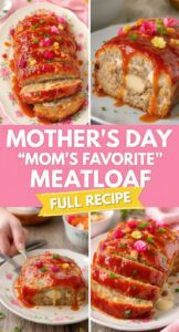 Mother’s Day “Mom’s Favorite” Meatloaf – Sentimental Spin