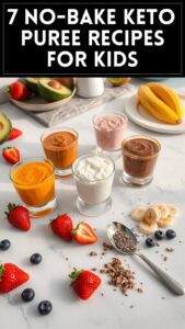 7 No-Bake Keto Puree Recipes for Kids