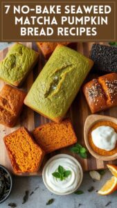 7 No-Bake Seaweed & Matcha Pumpkin Bread Recipes