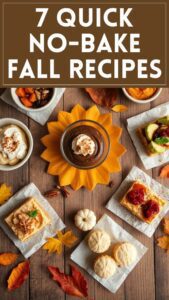 7 Quick No-Bake Fall Recipes