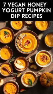 7 Vegan Honey & Yogurt Pumpkin Dip Recipes
