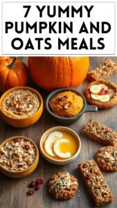 7 Yummy Pumpkin and Oats Meals