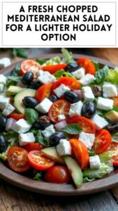 A Fresh Chopped Mediterranean Salad for a Lighter Holiday Option