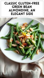 Classic Gluten-Free Green Bean Almondine, an Elegant Side