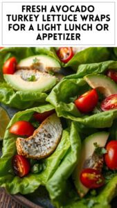 Fresh Avocado Turkey Lettuce Wraps for a Light Lunch or Appetizer