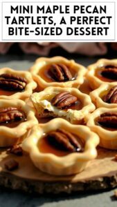 Mini Maple Pecan Tartlets, a Perfect Bite-Sized Dessert