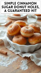 Simple Cinnamon Sugar Donut Holes, a Guaranteed Hit
