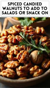 Spiced Candied Walnuts to Add to Salads or Snack On